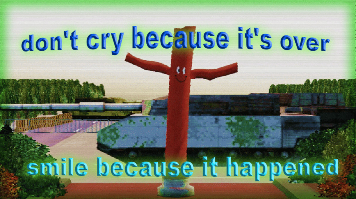 Don’t Cry Because It’s Over, Smile Because It Happened